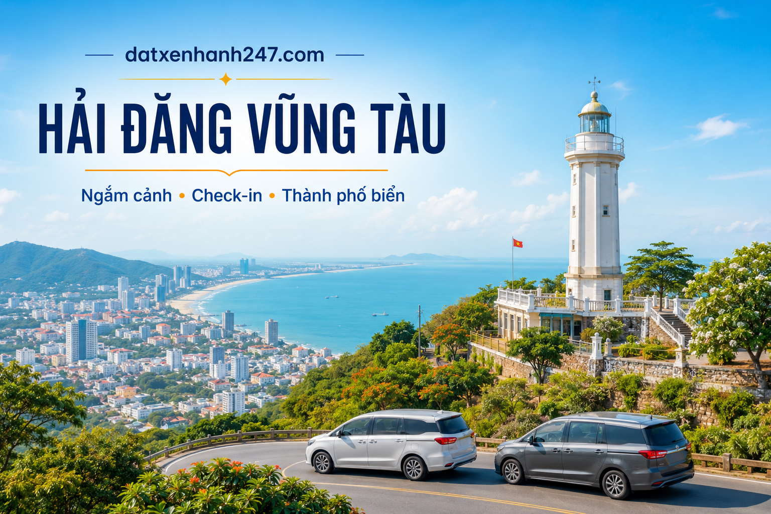 Hải đăng Vũng Tàu là điểm ngắm cảnh và check-in nổi bật trong hành trình du lịch Vũng Tàu.