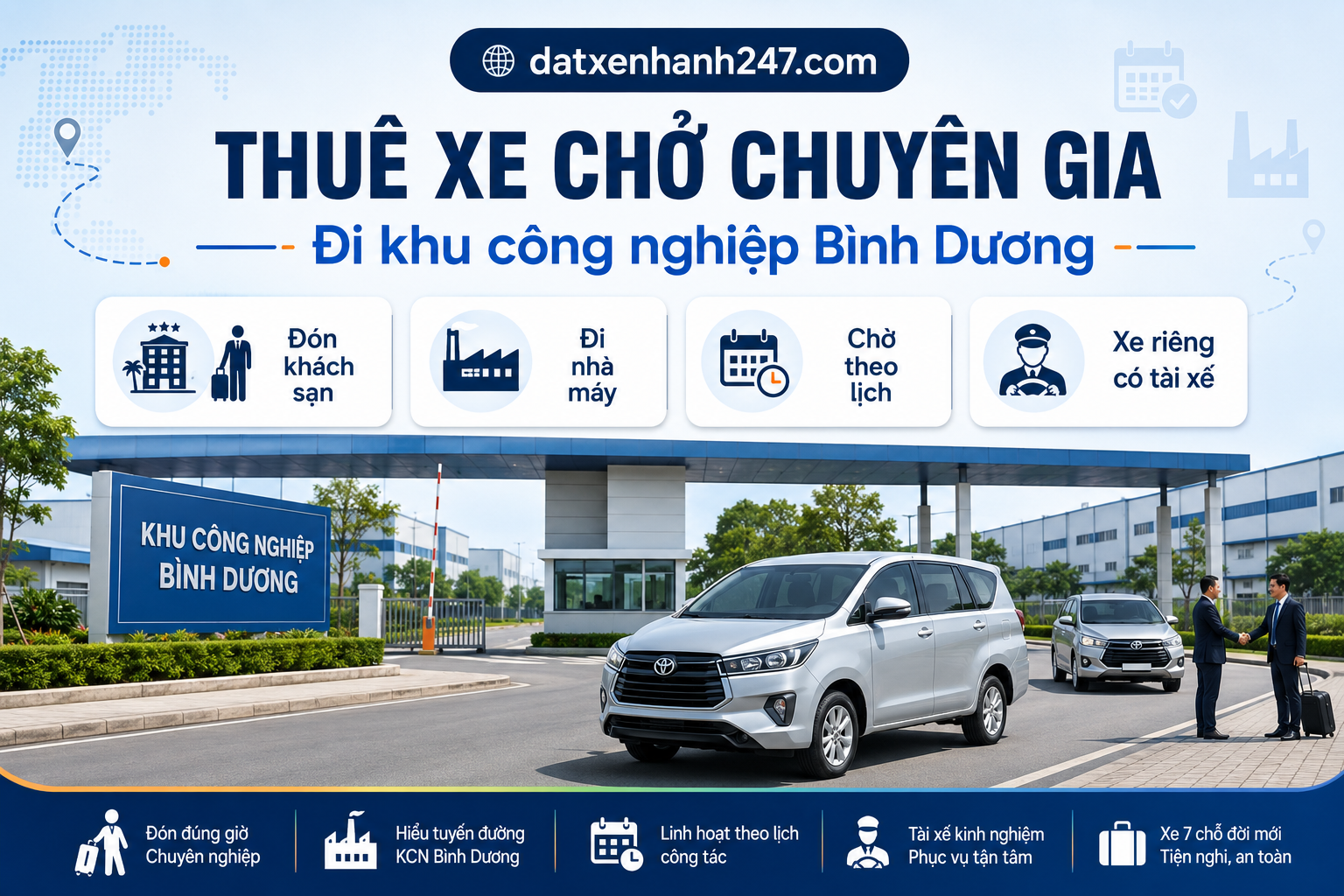 Dịch vụ thuê xe 7 chỗ Bình Dương phù hợp đưa đón chuyên gia, kỹ sư, quản lý và đối tác đến các khu công nghiệp.