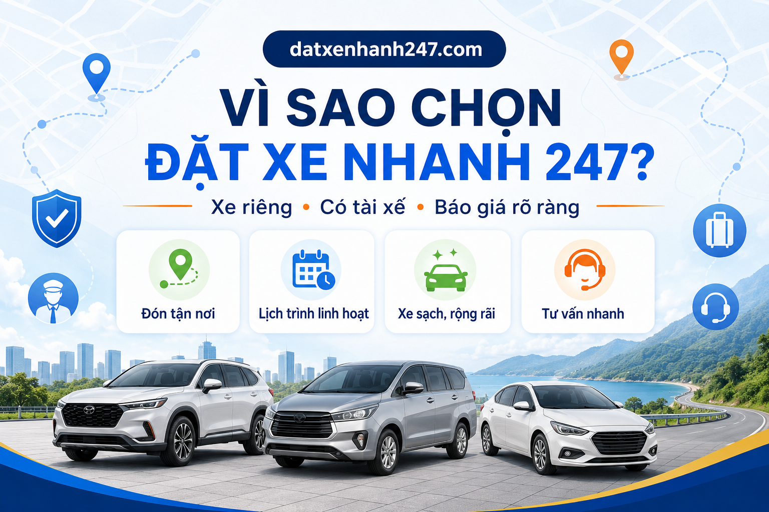 Đặt Xe Nhanh 247 cung cấp dịch vụ thuê xe riêng có tài xế, đón tận nơi, báo giá rõ ràng và hỗ trợ lịch trình linh hoạt.
