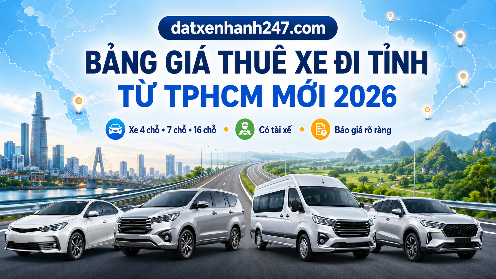 Bảng giá thuê xe đi tỉnh từ TP.HCM tại Đặt Xe Nhanh 247, phù hợp đi công tác, du lịch, về quê và hành hương.
